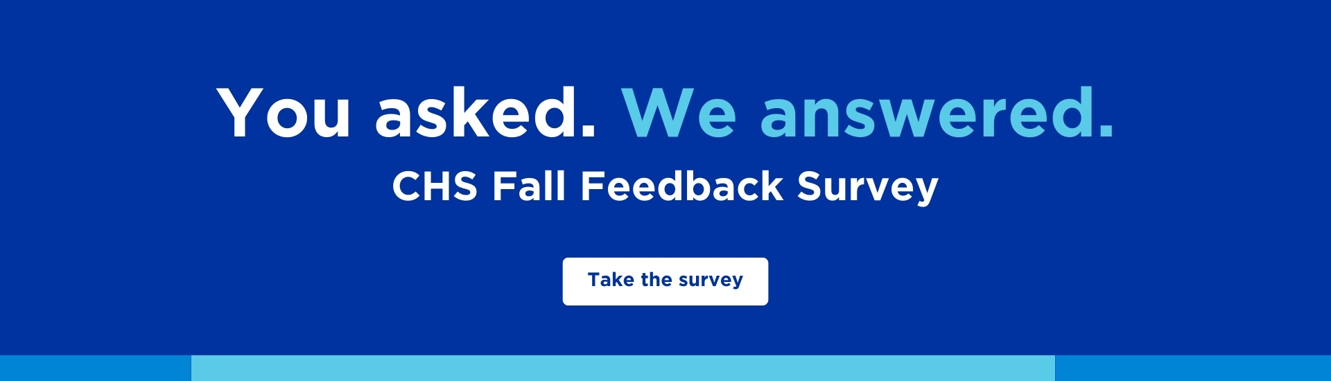 CHS Fall Feedback Survey